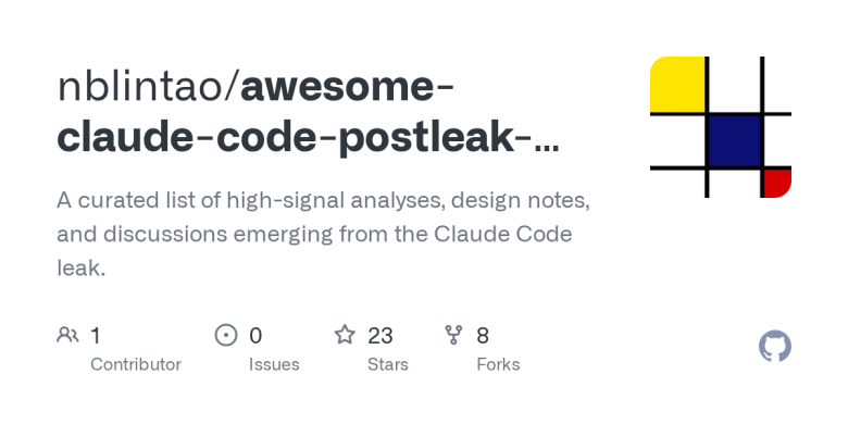 awesome-claude-code-postleak-insights — a community collection of high-quality analyses.